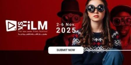 فتح
باب
الاشتراك
فى
الدورة
الثانية
لمهرجان
VS-FILM
للأفلام
القصيرة
جدًا - تكنو بلس
